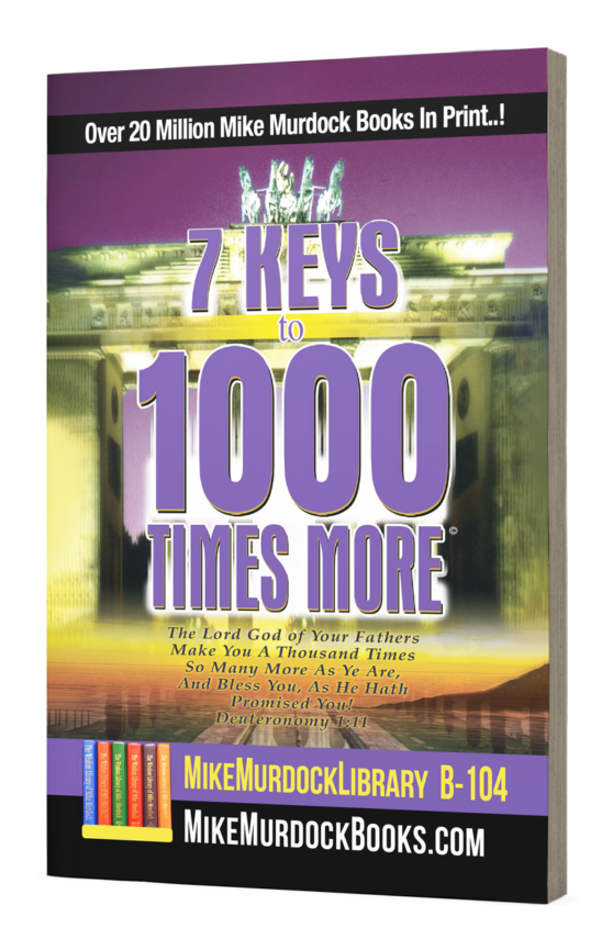 B-104...7 Keys To 1000 Times More...7 Chapters! - The Wisdom Library Of ...