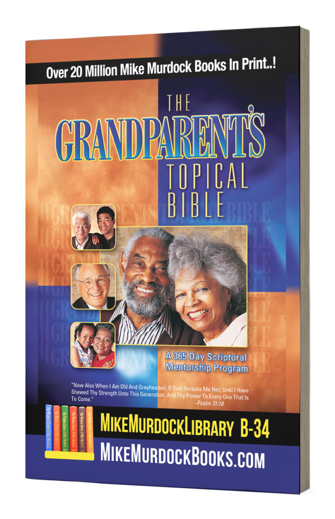 B-34...The Grandparent's Topical Bible...79 Topics! - The Wisdom ...