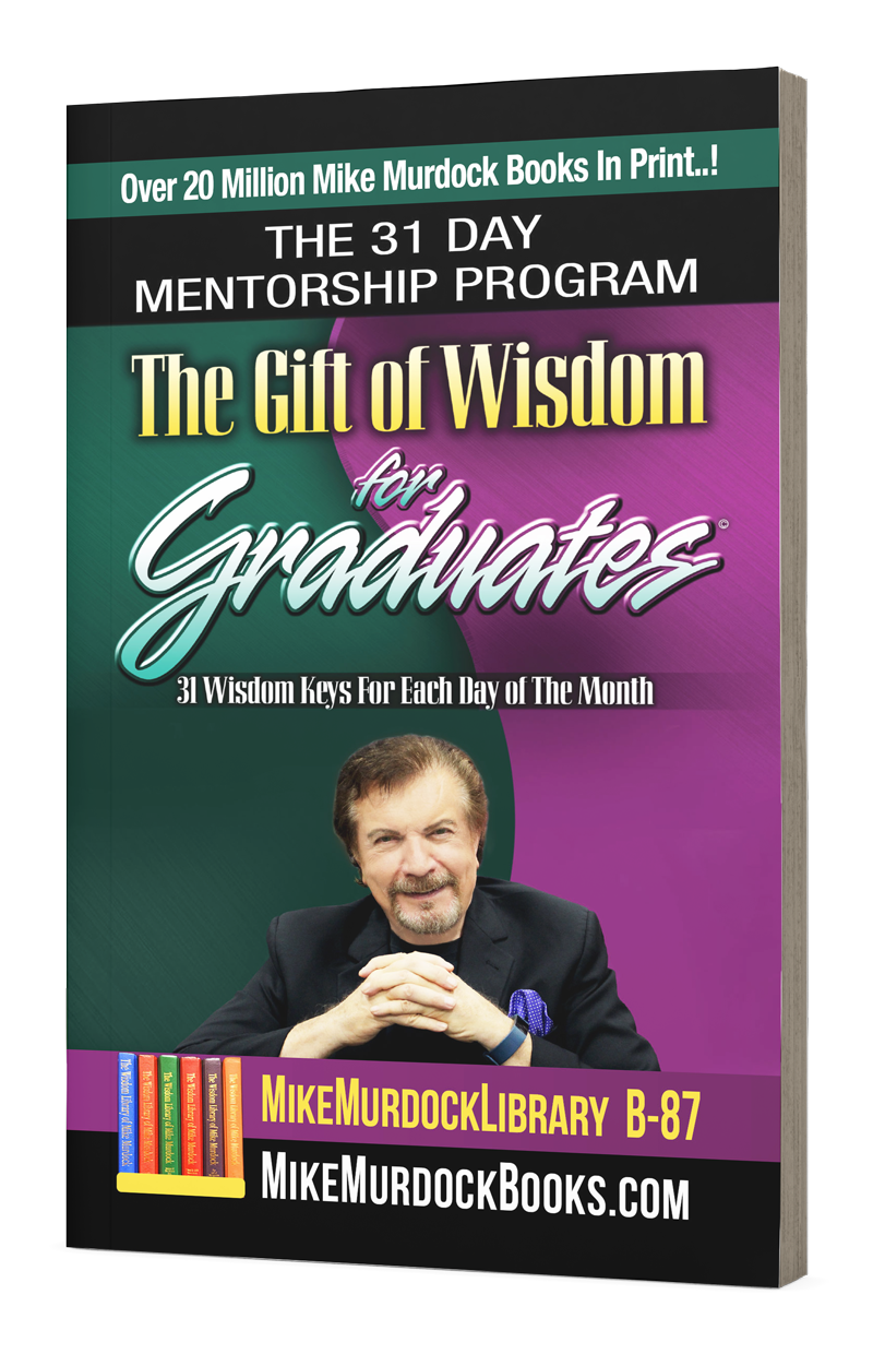 B 87the T Of Wisdom For Graduates31 Keys The Wisdom Library Of Mike Murdock