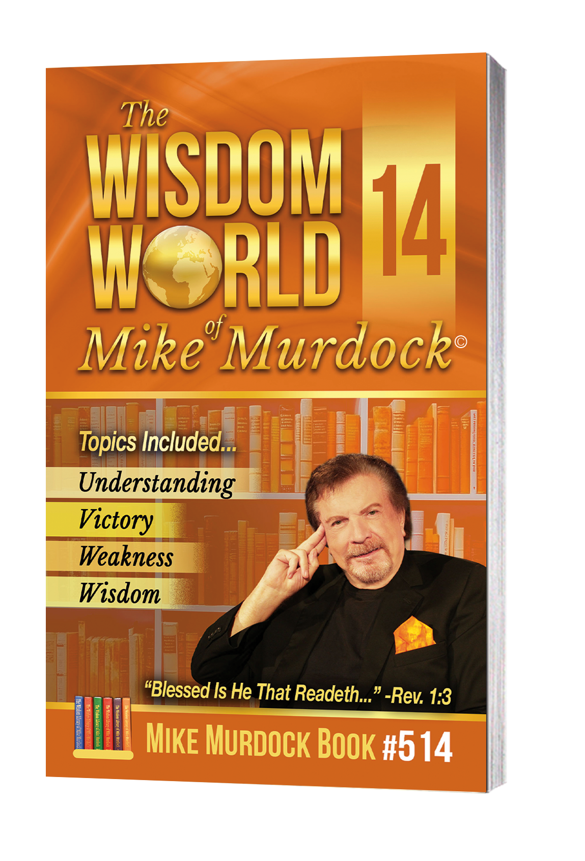 B-514…The Wisdom World of Mike Murdock, Vol. 14..!