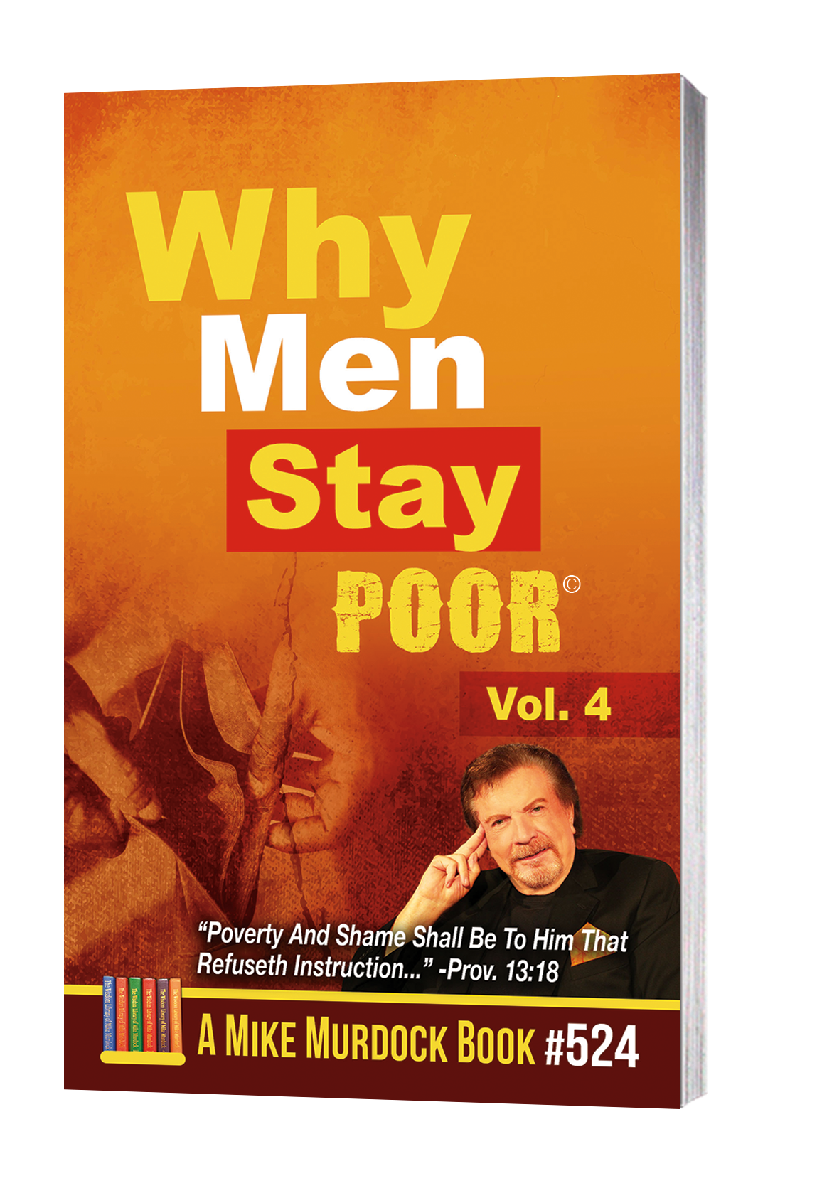 B-524…Why Men Stay Poor Vol. 4…!